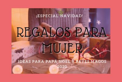 ideas regalo mujer reyes