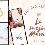 ¡Joyas para el Día de la Madre!