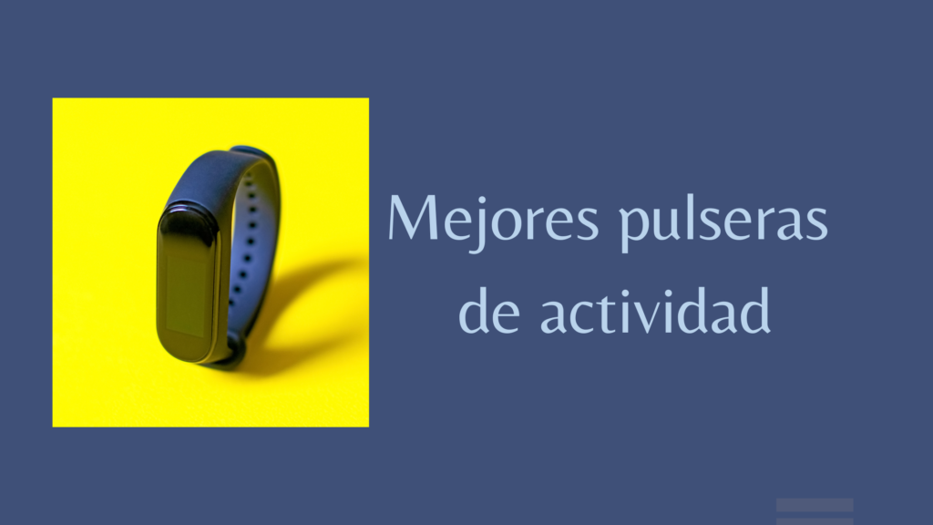 pulseras de actividad
