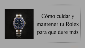 Mantenimiento rolex