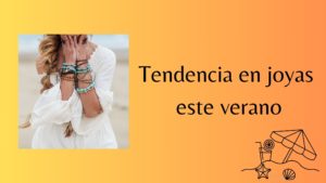 Tendencia en joyas este verano