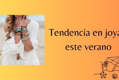 Tendencia en joyas este verano